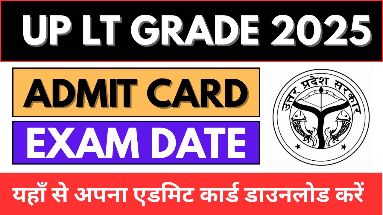 UP LT Grade Teacher Admit Card Download 2025